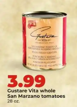 Hy-Vee Gustare Vita whole San Marzano tomatoes offer