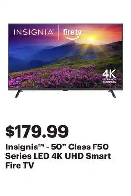 Best Buy Insignia - 50 Class F50 Series LED 4K UHD Smart Fire TV offer