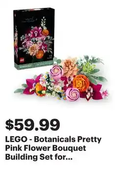 Best Buy LEGO - Botanicals Pretty Pink Flower Bouquet Building Set for Adults - Gifts for Mothers Day - 10342 offer