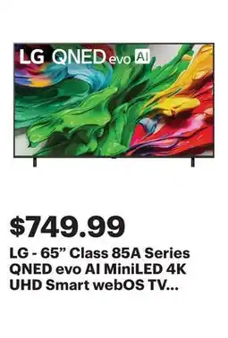 Best Buy LG - 65 Class 85A Series QNED evo AI MiniLED 4K UHD Smart webOS TV (2025) offer