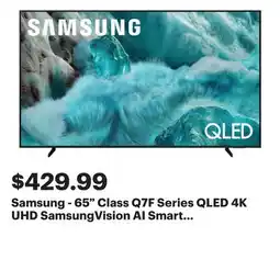 Best Buy Samsung - 65 Class Q7F Series QLED 4K UHD SamsungVision AI Smart Tizen TV (2025) offer