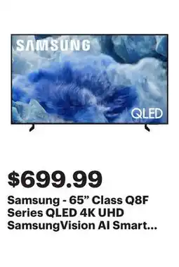Best Buy Samsung - 65 Class Q8F Series QLED 4K UHD SamsungVision AI Smart Tizen TV (2025) offer