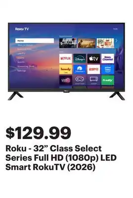 Best Buy Roku - 32 Class Select Series Full HD (1080p) LED Smart RokuTV (2026) offer