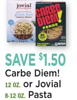 Heinen's Carbe Diem! 12 OZ. or Jovial 8-12 OZ. Pasta offer