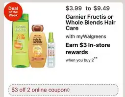 Walgreens Garnier Fructis or Whole Blends Hair Care offer