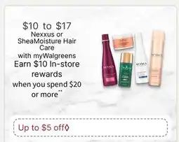 Walgreens Nexxus or SheaMoisture Hair Care offer