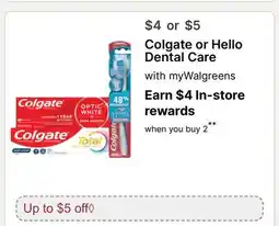 Walgreens Colgate or Hello Dental Care offer