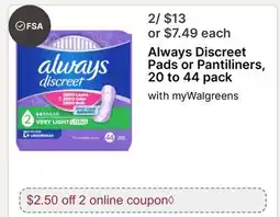 Walgreens Always Discreet Pads or Pantiliners 20 to offer