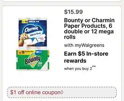 Walgreens Bounty or Charmin Paper Products, 6 double or 12 mega rolls offer