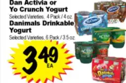 Superior Grocers Dan Activia or Yo Crunch Yogurt, 4 Pack / 4 oz. or Danimals Drinkable Yogurt, 6 Pack / 3.5 oz offer