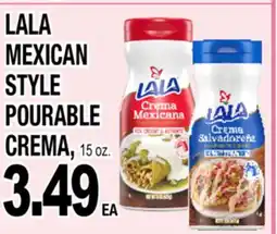 Superior Grocers LALA MEXICAN STYLE POURABLE CREMA offer