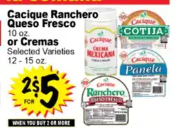 Superior Grocers Cacique Ranchero Queso Fresco 10 oz. or Cremas 12 - 15 oz offer