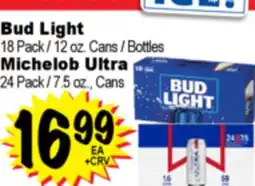 Superior Grocers Bud Light Pack/12 oz. Cans/Bottles,or Michelob Ultra 24 Pack / 7.5 oz., Cans offer