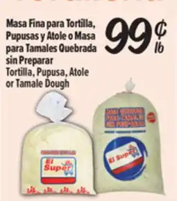 El Super Fresh Tortilla, Pupusa, Atole or Tamale Dough offer