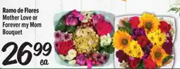 El Super Fresh Mother Love or Forever my Mom Bouquet offer