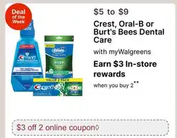 Walgreens Crest, Oral-B or Burt's Bees Dental Care offer