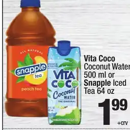 Super King Markets Vita Coco Coconut Water 500 ml or Snapple Iced Tea 64 oz offer