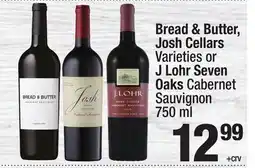 Super King Markets Bread & Butter, Josh Cellars Varieties or J Lohr Seven Oaks Cabernet Sauvignon offer