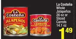 Super King Markets La Costeña Whole Jalapeños 26 oz or Sliced Carrots 14.1 oz offer
