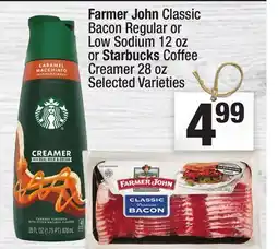 Super King Markets Farmer John Classic Bacon Regular or Low Sodium 12 oz or Starbucks Coffee Creamer 28 oz offer
