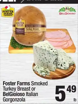 Super King Markets Foster Farms Smoked Turkey Breast or BelGioioso Italian Gorgonzola offer