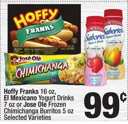 Super King Markets Hoffy Franks 16 oz, El Mexicano Yogurt Drinks 7 oz or Jose Ole Frozen Chimichanga Burritos 5 oz offer