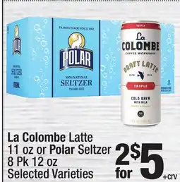 Super King Markets La Colombe Latte 11 oz or Polar Seltzer 8 Pk 12 oz offer
