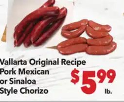 Vallarta Supermarkets Vallarta Original Recipe Pork Mexican or Sinaloa Style Chorizo offer