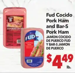 Vallarta Supermarkets Fud Cocido Pork Ham and Bar-S Pork Ham / JAMON COCIDO DE PUERCO FUD Y BAR-S JAMON DE PUERCO offer