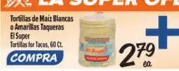 El Super Tor tillas for Tacos offer