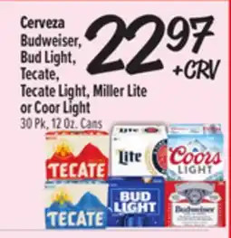 El Super Budweiser, Bud Light, Tecate, Tecate Light, Miller Lite or Coor Light offer
