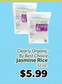 Living Fresh Market Clearly Organic By Best Choice Jasmine Rice offer