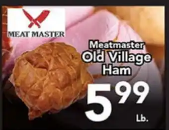 Eurofresh Market Meatmaster Old Village Ham offer