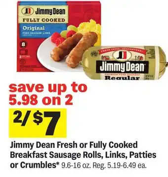 Meijer Jimmy Dean Fresh or Fully Cooked Breakfast Sausage Rolls, Links, Patties or Crumbles offer