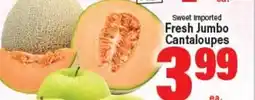 Angelo Caputo's Fresh Market Sweet Imported Fresh Jumbo Cantaloupes offer