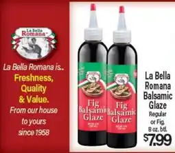 Angelo Caputo's Fresh Market La Bella Romana Balsamic Glaze offer