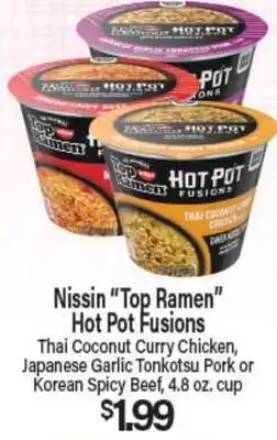Angelo Caputo's Fresh Market Nissin Top Ramen Hot Pot Fusions offer