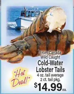 Angelo Caputo's Fresh Market From Canada Wild Caught Cold-Water Lobster Tails offer