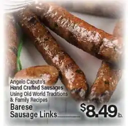 Angelo Caputo's Fresh Market Angelo Caputo's Hand Crafted Sausages Using Old World Traditions & Family Recipes offer