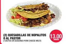 Carnicerias Jimenez (2) QUESADILLAS DE NOPALITOS O AL PASTOR offer