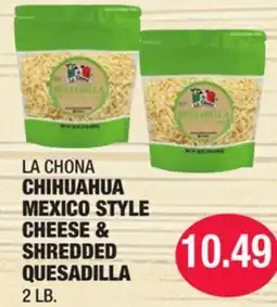 Carnicerias Jimenez LA CHONA CHIHUAHUA MEXICO STYLE CHEESE & SHREDDED QUESADILLA offer