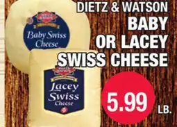 Carnicerias Jimenez DIETZ & WATSON BABY SWISS CHEESE OR LACEY SWISS CHEESE offer