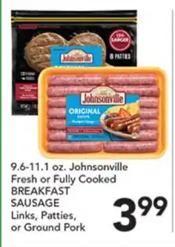 Pete's Fresh Market 9.6-11.1 oz. Johnsonville Fresh or Fully Cooked BREAKFAST SAUSAGE Links, Patties, or Ground Pork offer
