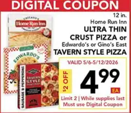 Pete's Fresh Market 12 in. Home Run Inn ULTRA THIN CRUST PIZZA or Edwardo's or Gino's East TAVERN STYLE PIZZA offer