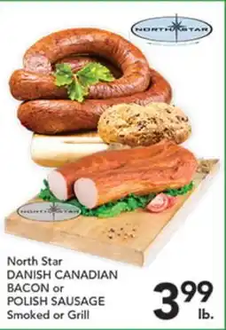 Pete's Fresh Market North Star DANISH CANADIAN BACON or POLISH SAUSAGE offer