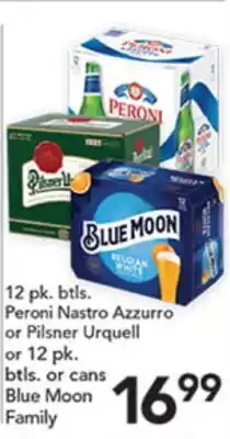 Pete's Fresh Market Peroni Nastro Azzurro or Pilsner Urquell or 12 pk. btls. or cans Blue Moon Family offer