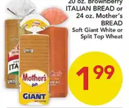 Pete's Fresh Market 20 oz. Brownberry ITALIAN BREAD or 24 oz. Mother's BREAD offer