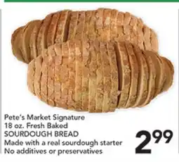 Pete's Fresh Market Pete's Market Signature 18 oz. Fresh Baked Sourdough Bread offer