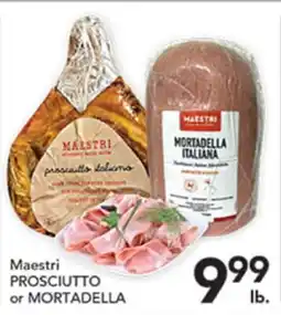 Pete's Fresh Market Maestri PROSCIUTTO or MORTADELLA offer
