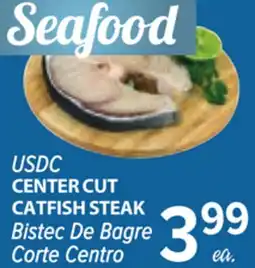 Cermak Fresh Market USDC CENTER CUT CATFISH STEAK offer